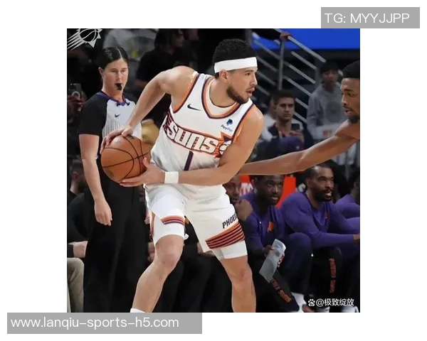 布克呼吁裁判在比赛中保持一致性吹罚标准应对等对待双方动作